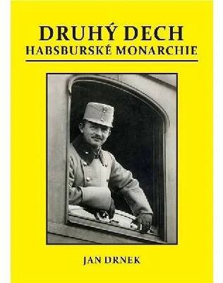 Druhý dech habsburské monarchie
