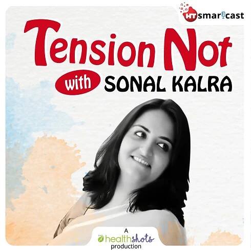 Tension Not Podcast: Listen to the Best Tension Not Audio and Shows Online | Healthshots