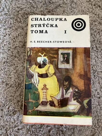 Kniha Chaloupka strýčka Toma. - 1. sv. - Trh knih - online antikvariát