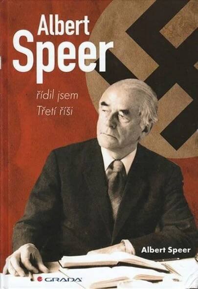 Albert Speer řídil jsem Třetí říši Speer Albert