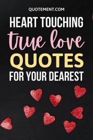 140 Heart Touching True Love Quotes For Your Sweetheart