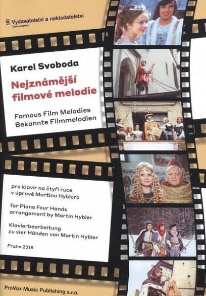 Nejznámější filmové melodie: Pro klavír na čtyři ruce v úpravě Martina Hyblera - Karel Svoboda [CS/EN/DE] (2018, sešitová)