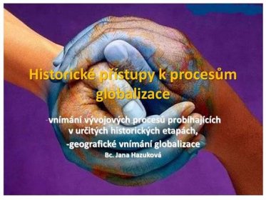 Historické přístupy k procesům globalizace>