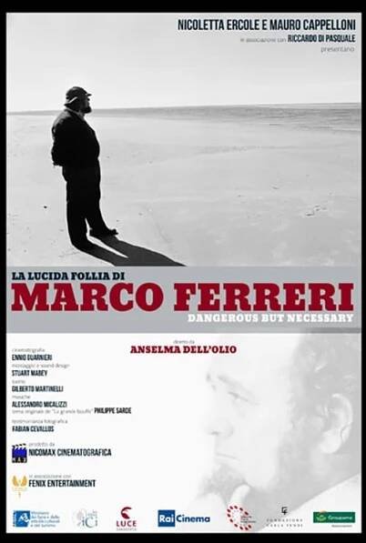 La lucida follia di Marco Ferreri [Marco Ferreri: Dangerous but Necessary] (2017)