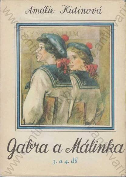 Amálie Kutinová - Gabra a Málinka