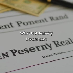 what is a annuity investment?,