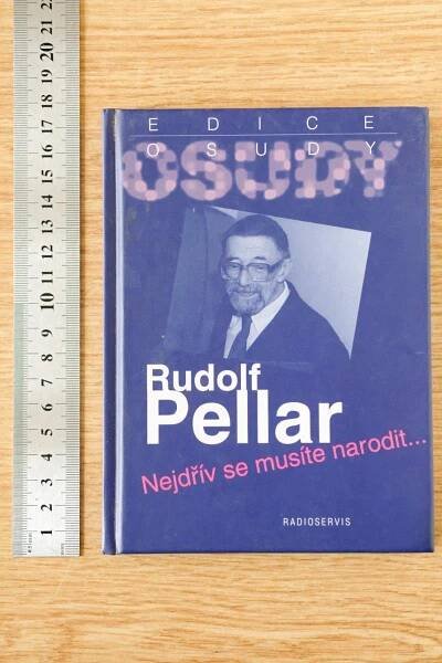 Nejdřív se musíte narodit... / Rudolf Pellar  - Knihy
