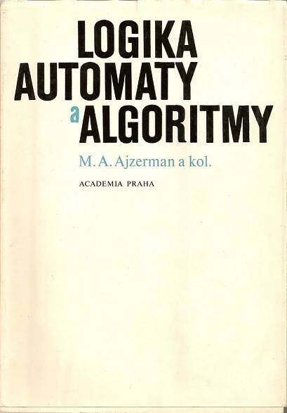 Kniha Logika, automaty a algoritmy - Trh knih - online antikvariát