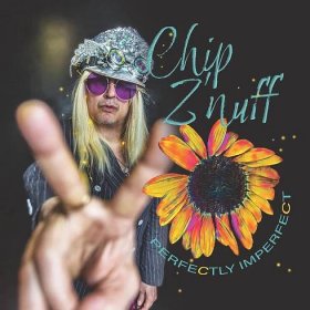Chip Z&apos;nuff: Perfectly Imperfect