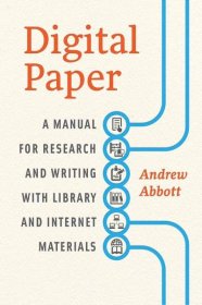 Digital Paper: A Manual for Research and Writing with Library and Internet Materials, Abbott