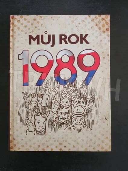 Kniha Můj rok - 1989 - Trh knih - online antikvariát