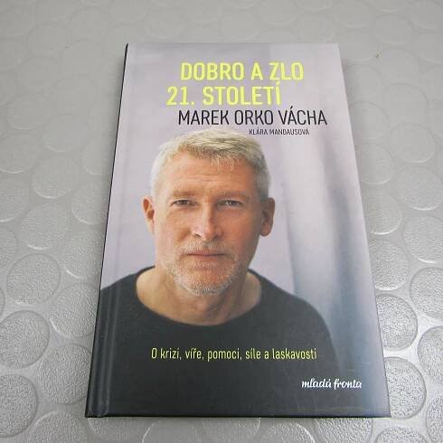 Dobro a zlo 21. století (232) Klára Mandausová, Marek Orko Vácha