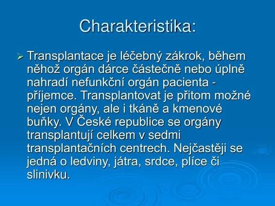 PPT - TRANSPLANTACE Ošetřovatelská péče o nemocné po transplantaci PowerPoint Presentation - ID:5884913