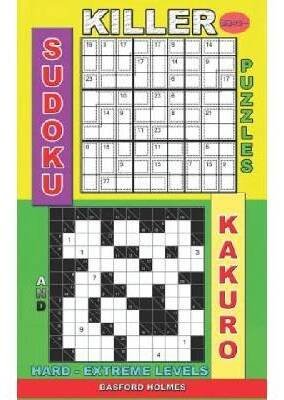 Killer sudoku puzzles and Kakuro.: Hard - extreme levels.