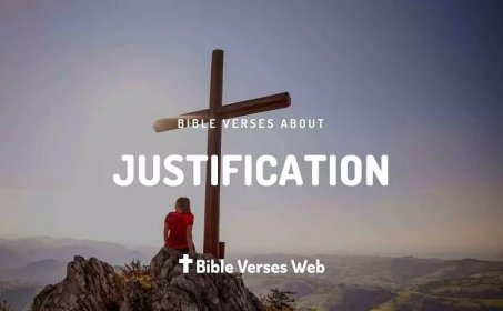 ▷▷ 36 Bible Verses About Justification