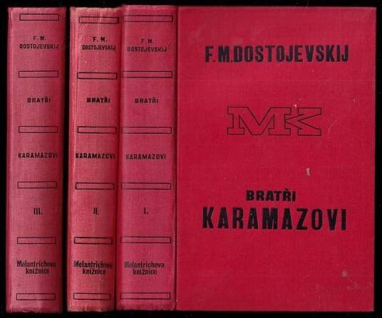 📙 Bratři Karamazovi I. - III. - KOMPLET : román o dvanácti knihách s epilogem - Fedor Michajlovič Dostojevskij (1929, Melantrich