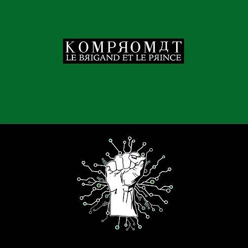 KOMPROMAT "Le Brigand et Le Prince" EP is out! - Citizen Records