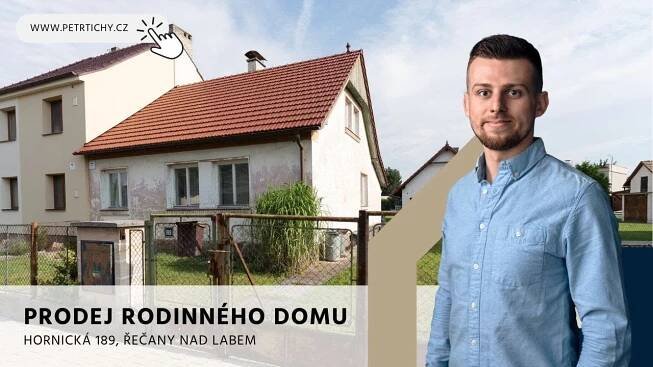 VIDEOPROHLÍDKA - Prodej rodinného domu - Hornická 189, Řečany nad Labem - Petr Tichý