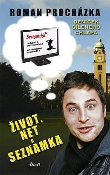 Život, net a seznamka aneb Deníček...