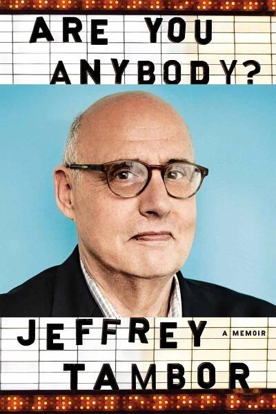 9 best moments from Jeffrey Tambor's memoir, Are You Anybody?