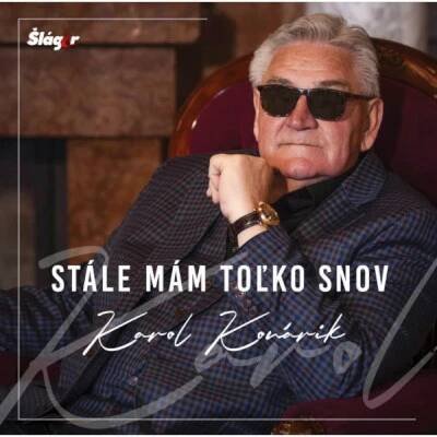 Karol Konárik - Stále mám tolko snov (2024)