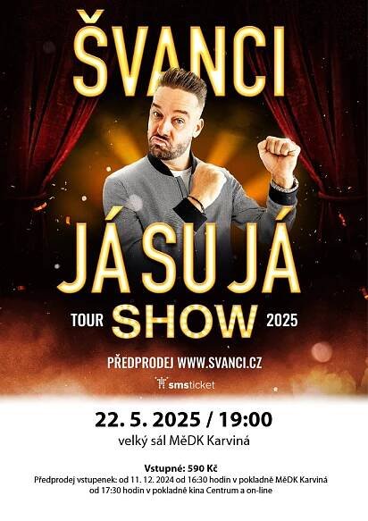 ŠVANCI - JÁ SU JÁ (není akce MěDK) - Městský dům kultury Karviná