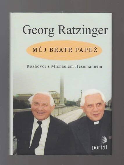 Můj bratr papež - Georg Ratzinger - KNIHA - Knihy a časopisy