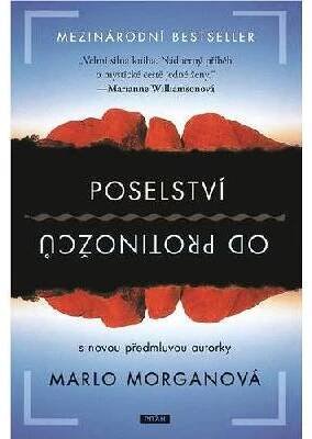 Poselství od protinožců - Marlo Morgan