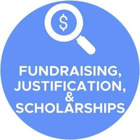 Fundraising, Justification and Scholarships