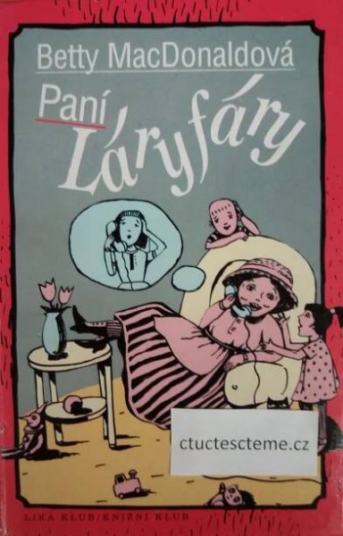 Paní Láryfáry - Čtu Čteš Čteme Čtu Čteš Čteme