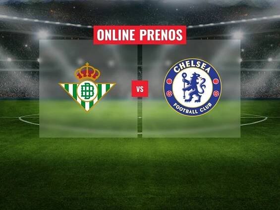 Real Betis – Chelsea FC