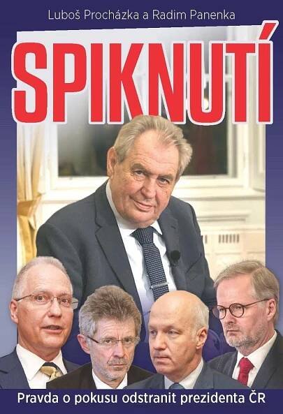 Kniha Spiknutí - Pravda o pokusu odstranit prezidenta ČR Luboš Procházka