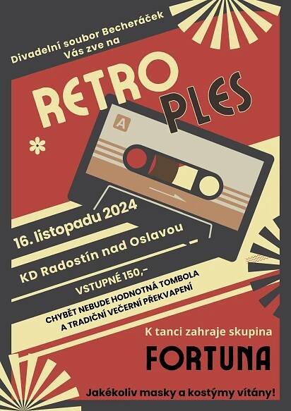 Divadelní soubor Becheráček Vás zve na RETRO PLES v sobotu 16.11.2024 od 20:00 hodin v KD v Radostíně nad Osl.