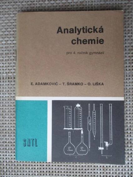 Kniha Analytická chemie - Učebnice pro 4. roč. gymnázií - Trh knih - online antikvariát