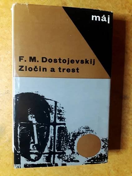 Fiodor Michajlovič Dostojevskij: Zločin a trest