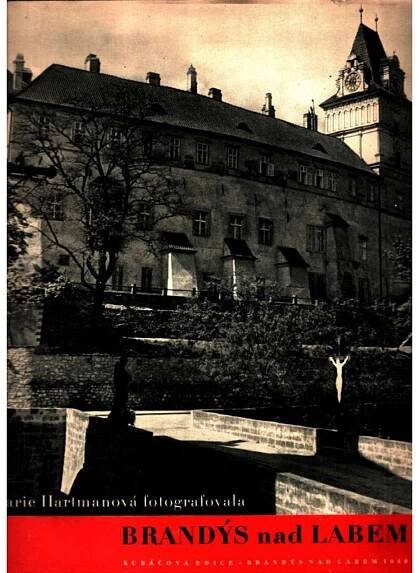 Marie Hartmanová fotografovala Brandýs nad Labem (edice:  - Knihy