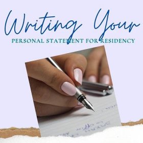 Personal Statement Writing for Residency Applications