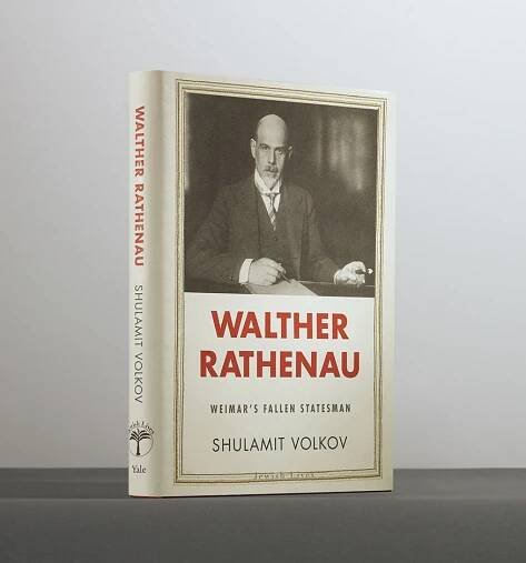 Walther Rathenau: Weimar’s Fallen Statesman