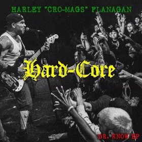 Hard-core - Harley Flanagan CD od 331 Kč - Heureka.cz
