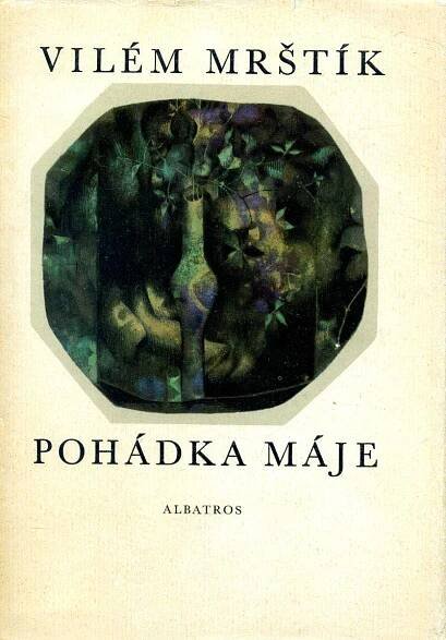 Vilém Mrštík Pohádka máje ilustrace Zdeněk Brdlík - Knihy