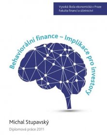 Stupavský Michal: Behaviorální finance - Implikace pro investory