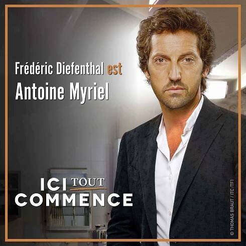 Ici tout commence - Promo - Frédéric Diefenthal