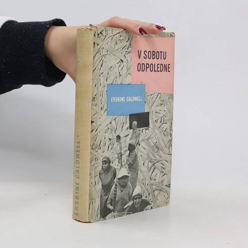Erskine Caldwell V sobotu odpoledne