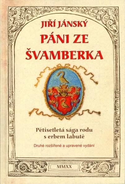 Kniha Páni ze Švamberka - Pětisetletá sága rodu s erbem labutě - Trh knih - online antikvariát