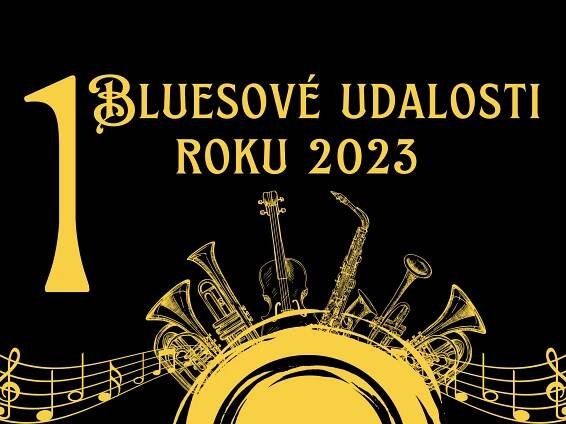 Bluesové udalosti roku 2023 1. časť.