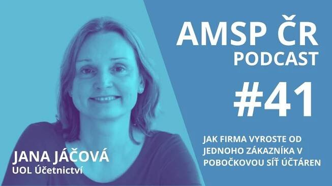 AMSP ČR odcast #41: Jana Jáčová, majitelka UOL Účetnictví
