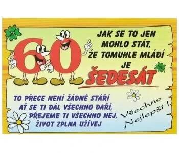 Vtipná kartička k narozeninám Jak se to jen mohlo stát, že tomuhle mládí je šedesát 9,5 x 6,5 cm