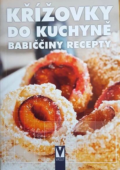 Křížovky do kuchyně, babiččiny recepty
