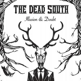 Dead South: Illusion & Doubt