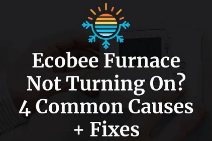 Troubleshooting Your Ecobee Furnace: Causes & Solutions